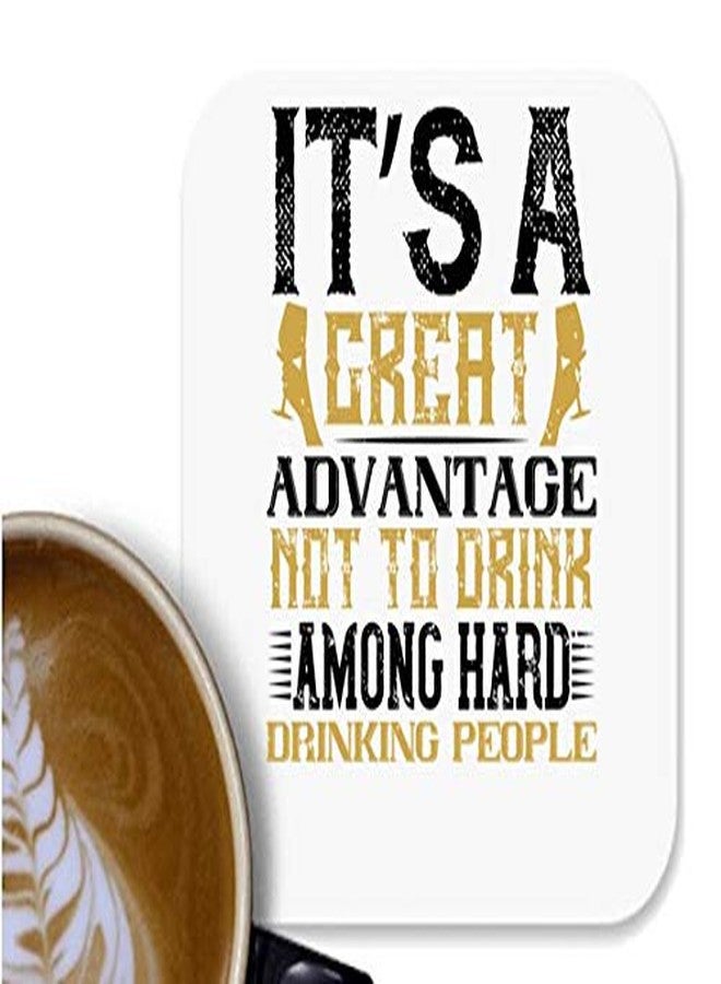 UDNAG MDF Tea Coffee Coaster 'Drinking | It’s a Great Advantage not to Drink Among Hard Drinking People' for Office Home [90 x 90mm]