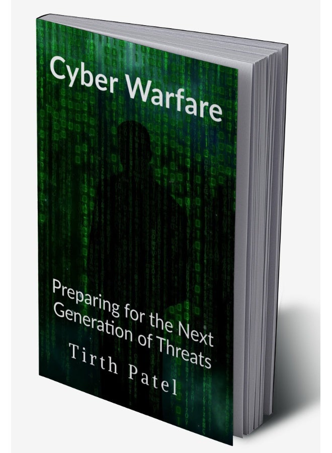Cyber Warfare: Preparing for the Next Generation of Threats - Image 2
