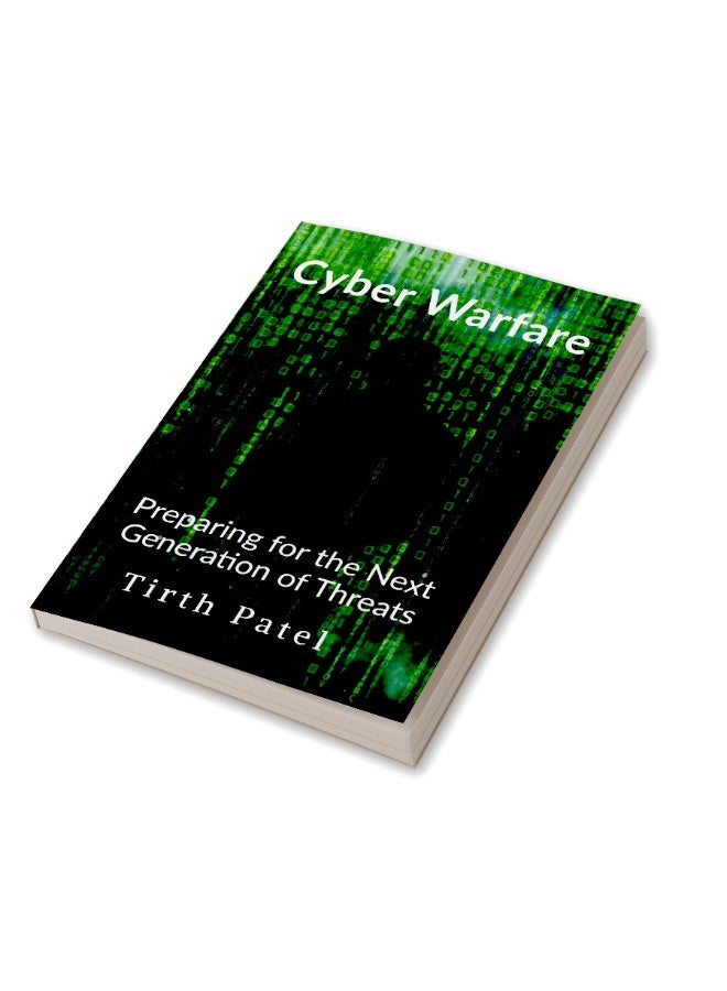Cyber Warfare: Preparing for the Next Generation of Threats - Image 3