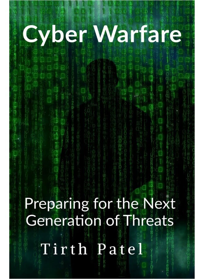 Cyber Warfare: Preparing for the Next Generation of Threats - Image 1