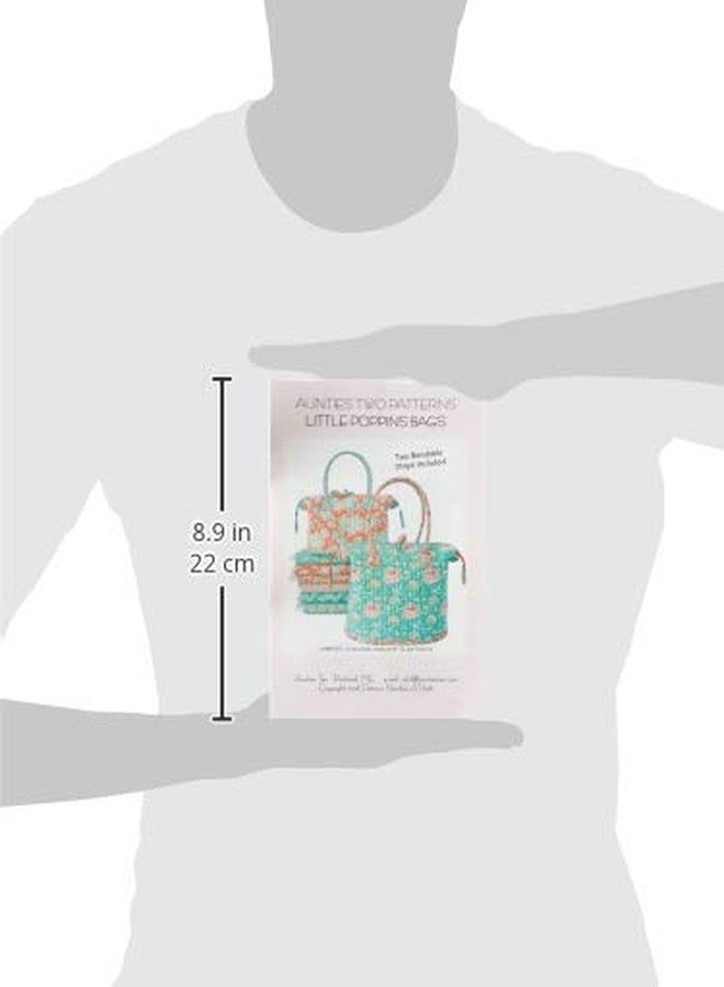 Aunties Two Little Poppins Bag Sewing Pattern with Two Bag Stays by Aunties Two - Image 4