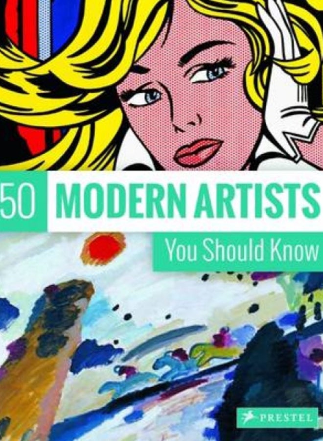 50 Modern Artists You Should Know