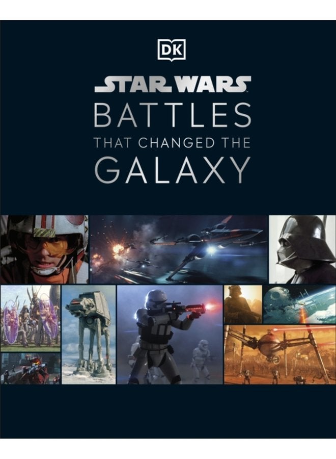 Star Wars Battles That Changed the Galaxy - Hardback