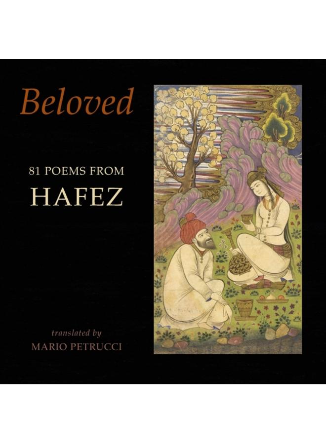 Beloved : 81 poems from Hafez