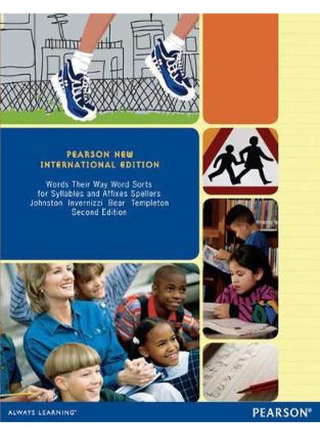 Words Their Way Word Sorts for Syllables and Affixes Spellers: Pearson New International Edition
