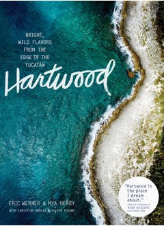 Hartwood : Bright, Wild Flavors from the Edge of the Yucatan - pzsku/Z5B2B46313667D6EE2EC9Z/45/_/1695640417/2bc603b9-6223-43c1-80f5-cf183a5ea128