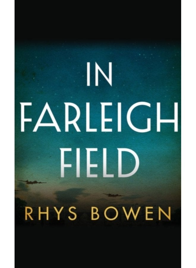 In Farleigh Field A Novel of World War II - Paperback