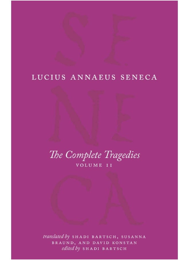 The Complete Tragedies, Volume 2: Oedipus, Hercules Mad, Hercules on Oeta, Thyestes, Agamemnon 