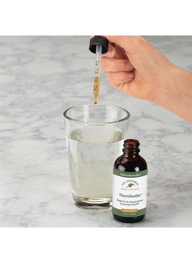 Native Remedies - ThyroSoothe - All Natural Herbal Supplement Soothes The Thyroid Gland - Supports Systemic Balance in The Endocrine System and Thyroid Gland - 59 mL - Image 1