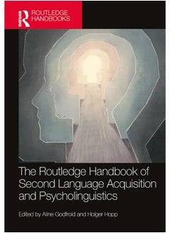 The Routledge Handbook of Second Language Acquisition and Psycholinguistics 