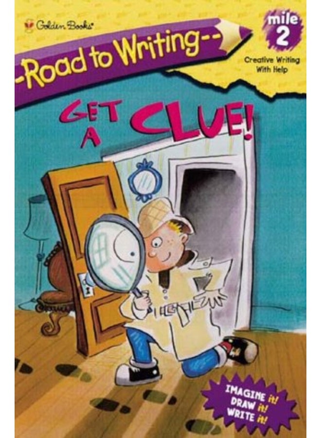 Mile 2: Get a Clue (Road to Writing)