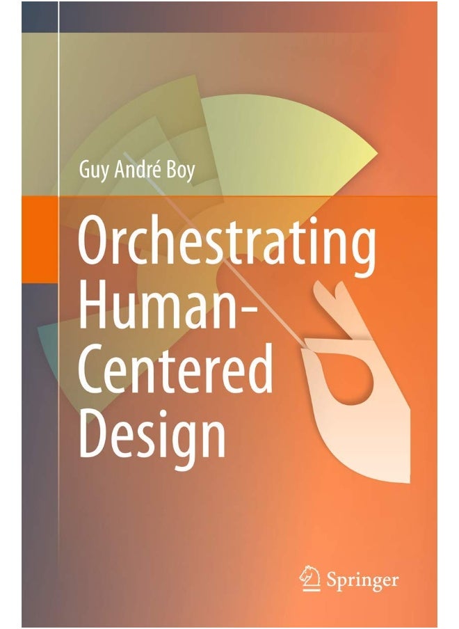 Orchestrating Human-Centered Design 