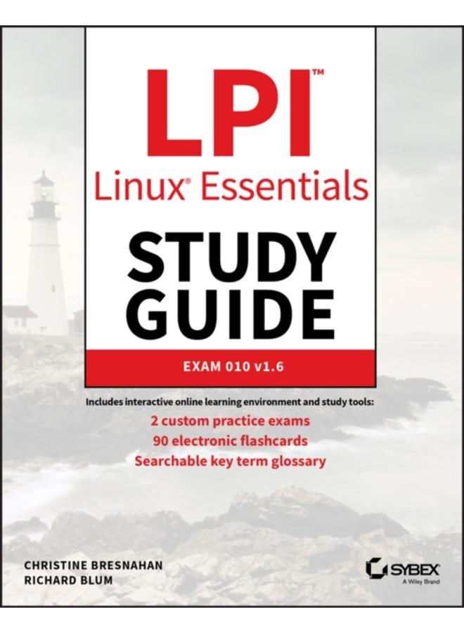 LPI Linux Essentials Study Guide : Exam 010 v1.6