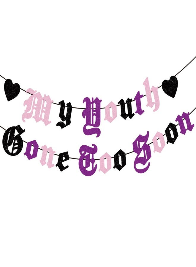 Difuento My Youth Gone Too Soon Old English Goth Banner NO DIY Glitter Gothic Decor Banner for Gothic Party Decorations Funeral Party 20th 30th 40th 50th Birthday Supplies (Pink Black Purple) - Image 1