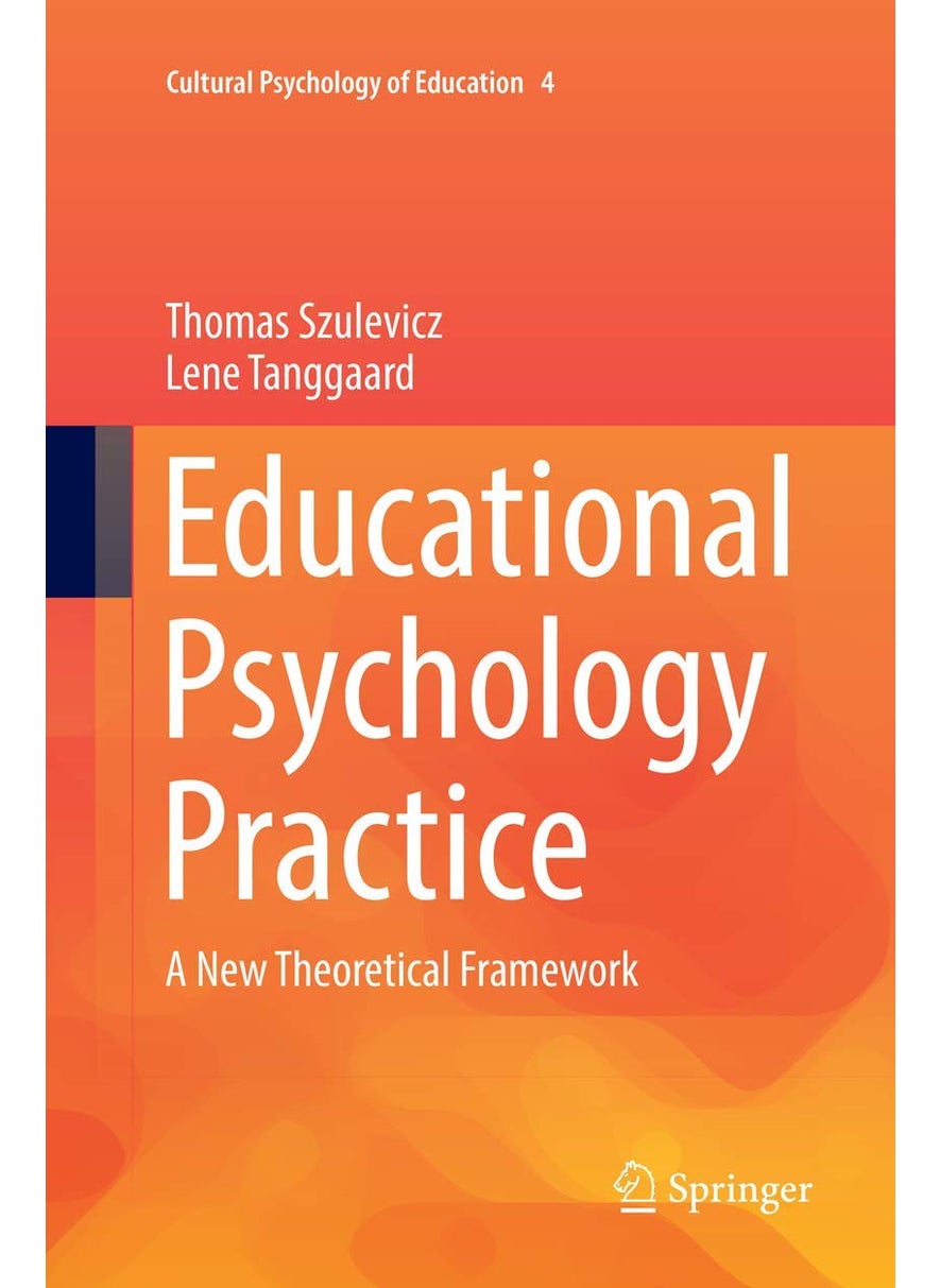Educational Psychology Practice: A New Theoretical Framework 