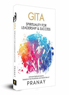 Gita Spirituality For Leadership & Success by Pranay Paperback 