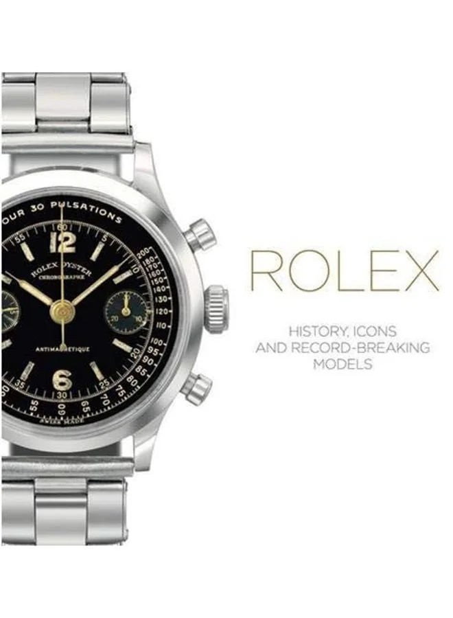 كتب سيل Rolex: History, Icons and Record-Breaking Models