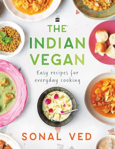 The Indian Vegan Easy Recipes For Everyday Cooking 