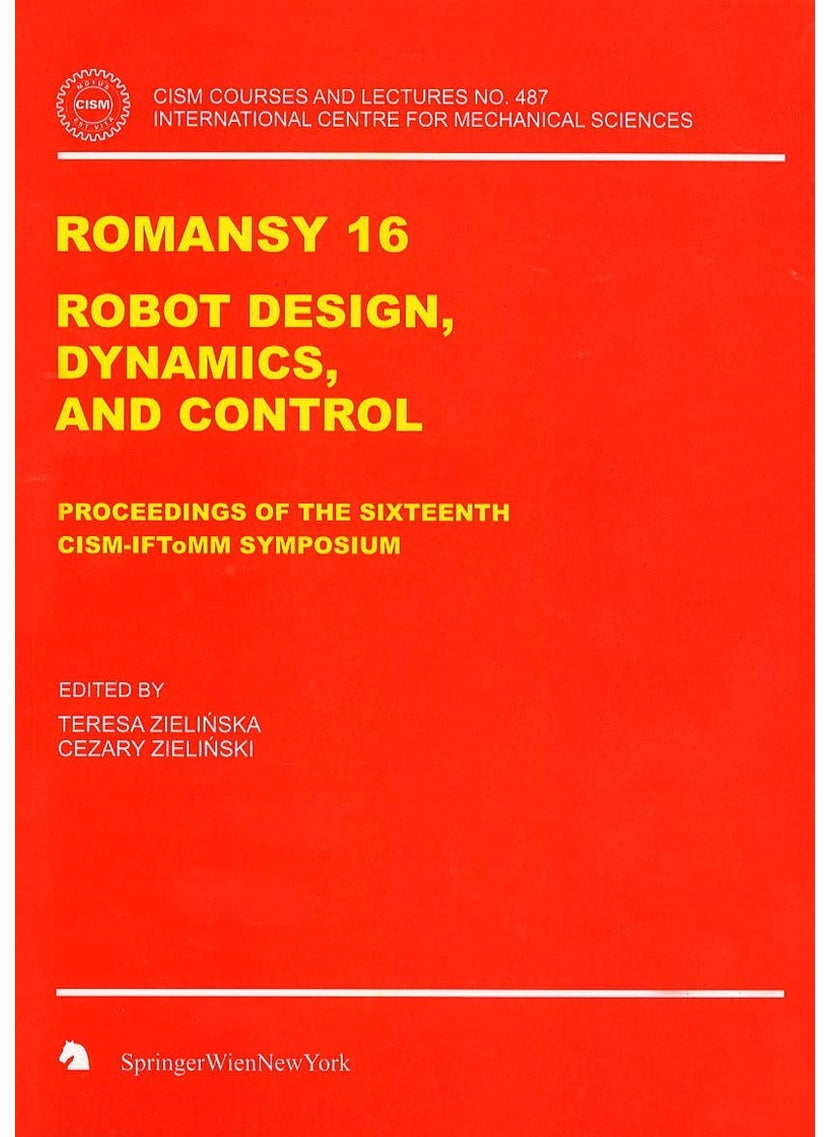 ROMANSY 16: Robot Design, Dynamics and Control 