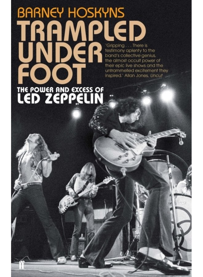 Trampled Under Foot The Power and Excess of Led Zeppelin - Paperback