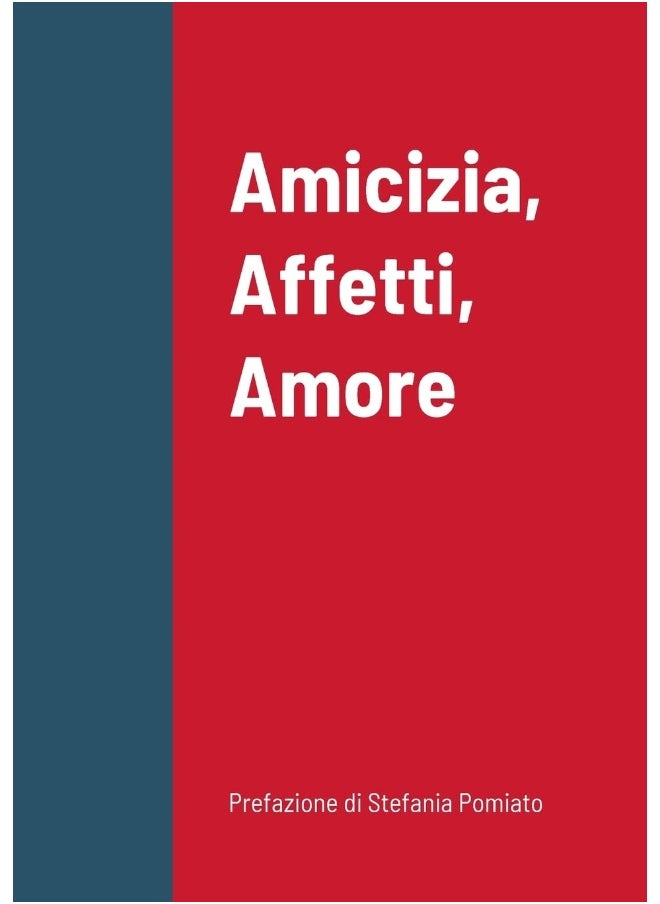 Amicizia, Affetti, Amore  - Image 1