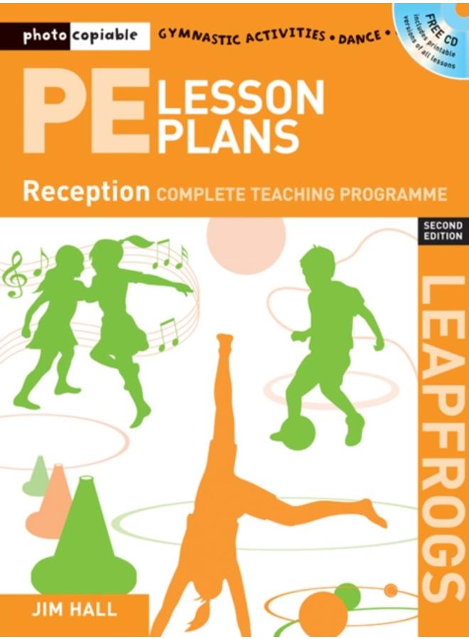 PE Lesson Plans Year R : Photocopiable gymnastic activities, dance and games teaching programmes 