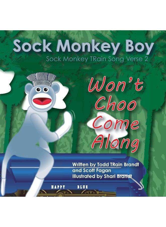 Won't Choo Come Along: Sock Monkey TRain Song Verse 2 - Image 1