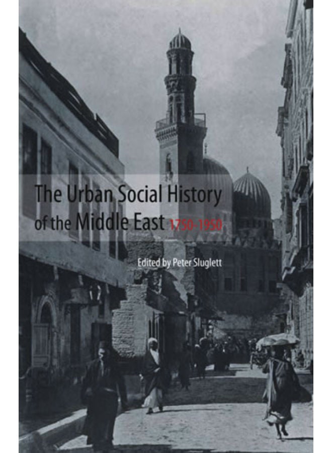 The Urban Social History of the Middle E