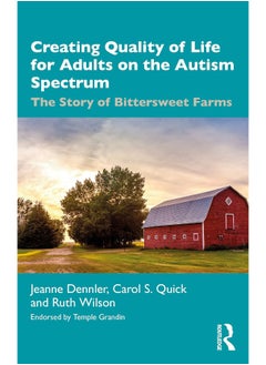 Creating Quality of Life for Adults on the Autism Spectrum: The Story of Bittersweet Farms - pzsku/Z5B59262D6A5D75330467Z/45/_/1740556799/382209ab-0013-43d1-8024-d52351a9b335