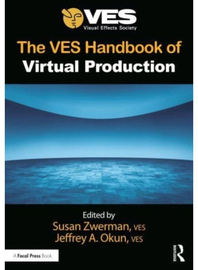 The VES Handbook of Virtual Production - Paperback
