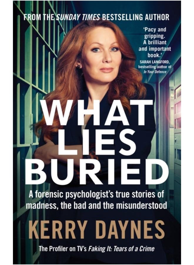 null - What Lies Buried : A forensic psychologist's true stories of madness, the bad and the misunderstood - Image 1