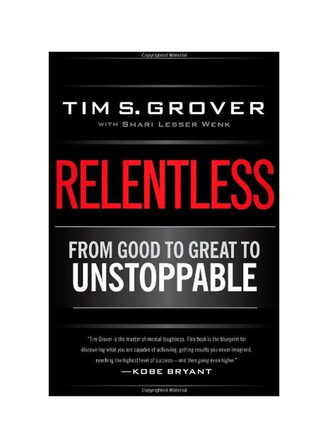 Relentless: From Good To Great To Unstoppable