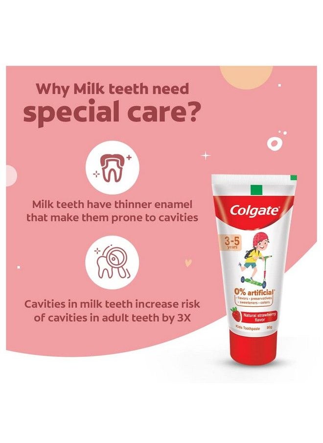 Colgate Toothpaste For Kids (3 5 Years) Natural Strawberry Flavour 80 Gr Tubecavity Protection0% Artificial Preservatives Colorssweetners  - Image 4