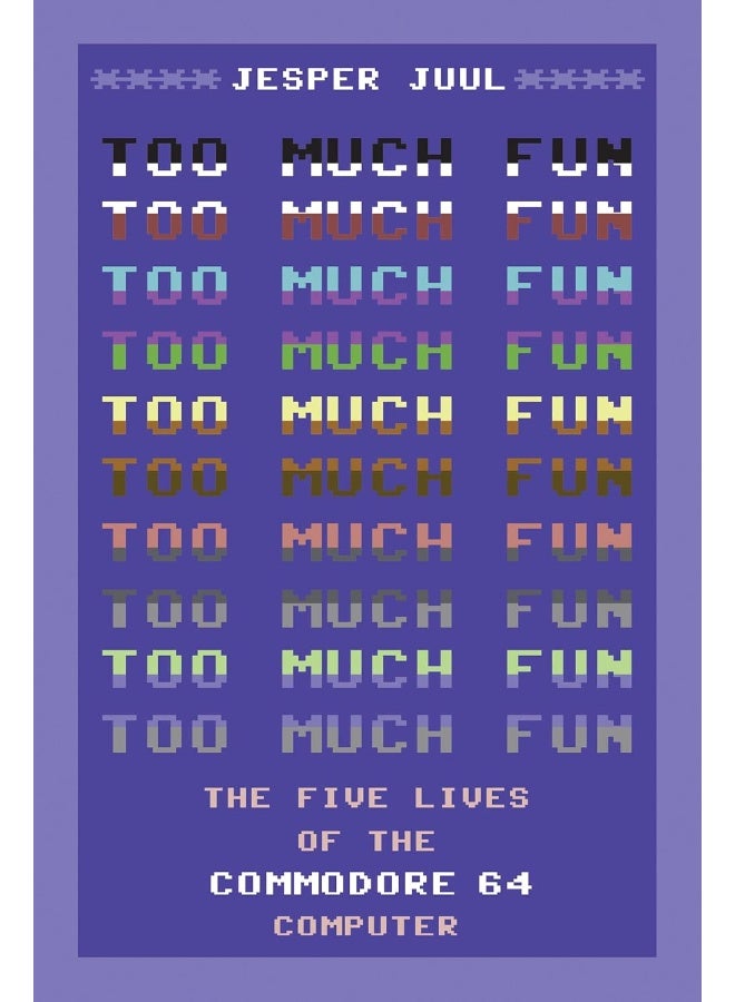 Too Much Fun: The Five Lives of the Commodore 64 Computer - Image 1