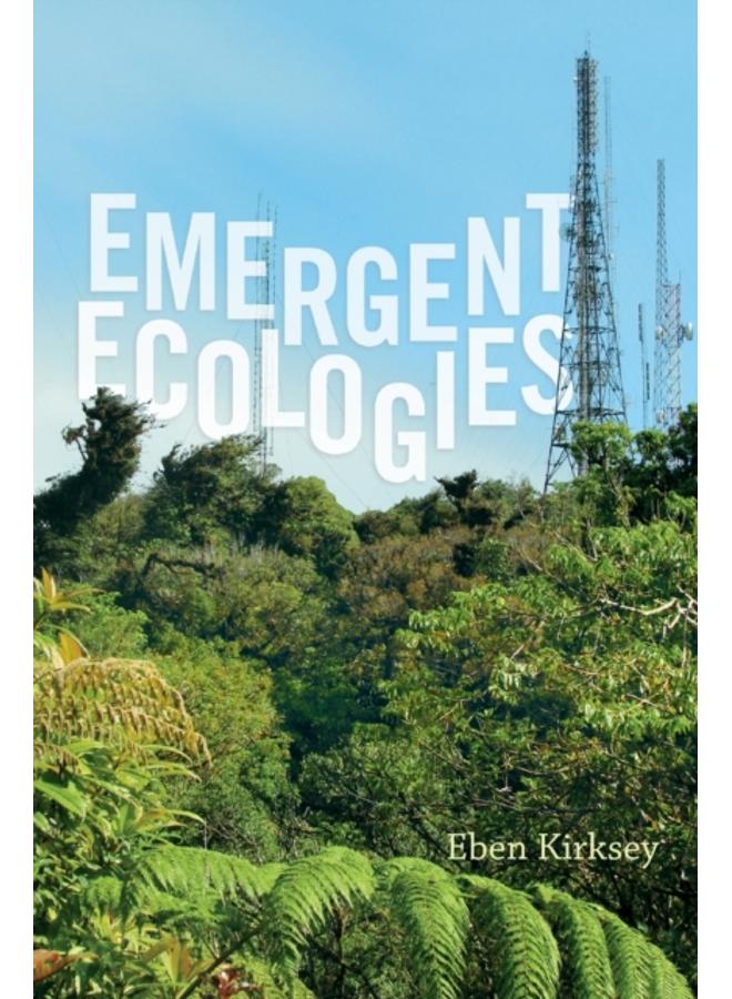 Emergent Ecologies