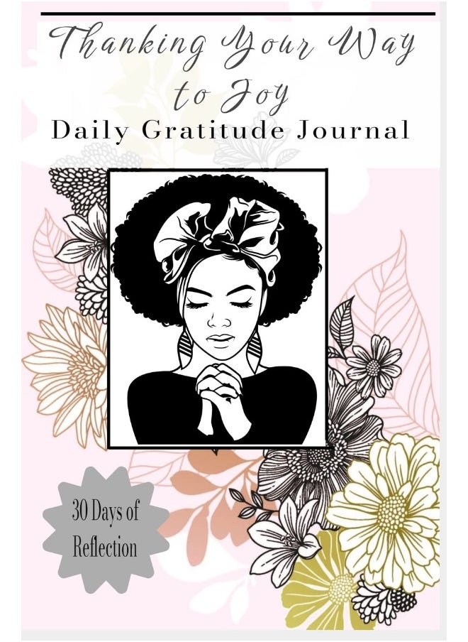 Thanking Your Way to Joy: Daily Gratitude Journal  - Image 1