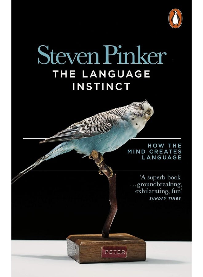 The Language Instinct: How the Mind Creates Language 