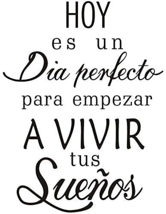 SAYINGS VINYL LETTERING WALL DECALS HOY ES UN DIA PERFECTA PARA EMPEZAR A VIVIR TUS SUENOS WALL STICKERS WALL WORDS AND QUOTES REMOVABLE MURALS FOR BEDROOMS DECORS 16 X 24 INCHES