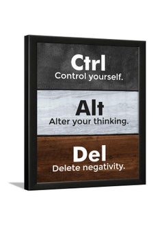 Chaka Chaundh Chaka Chaundh Motivational Quotes Wall Frames Ctrl Control yourself Alt Alter your thinking Del Delete negativity Student Quotes Office Quote 14 X 11 Inches 