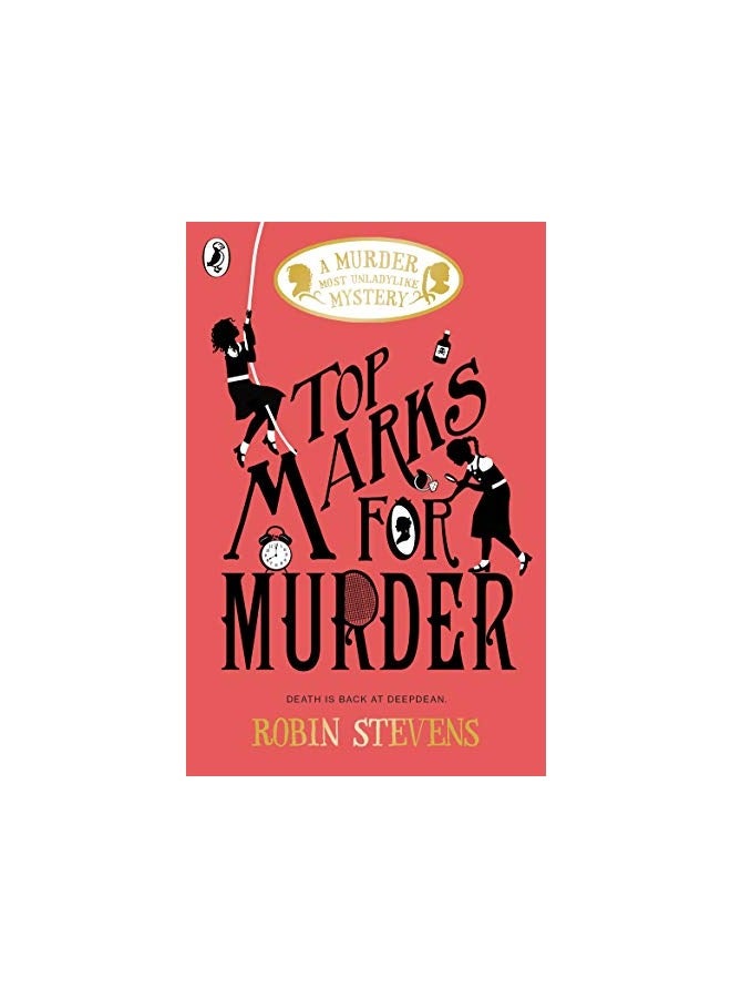 Top Marks For Murder A Murder Most Unladylike Mystery