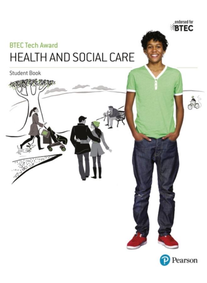 BTEC Tech Award Health and Social Care Student Book