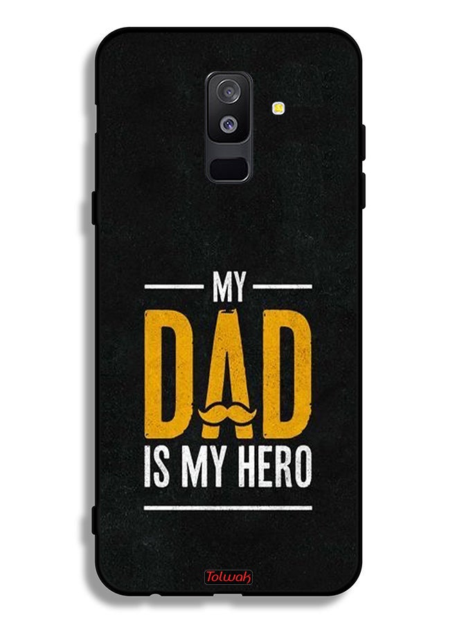 Tolwak Samsung Galaxy A6 Plus (2018) Protective Case Cover My Dad Is My Hero - Image 1