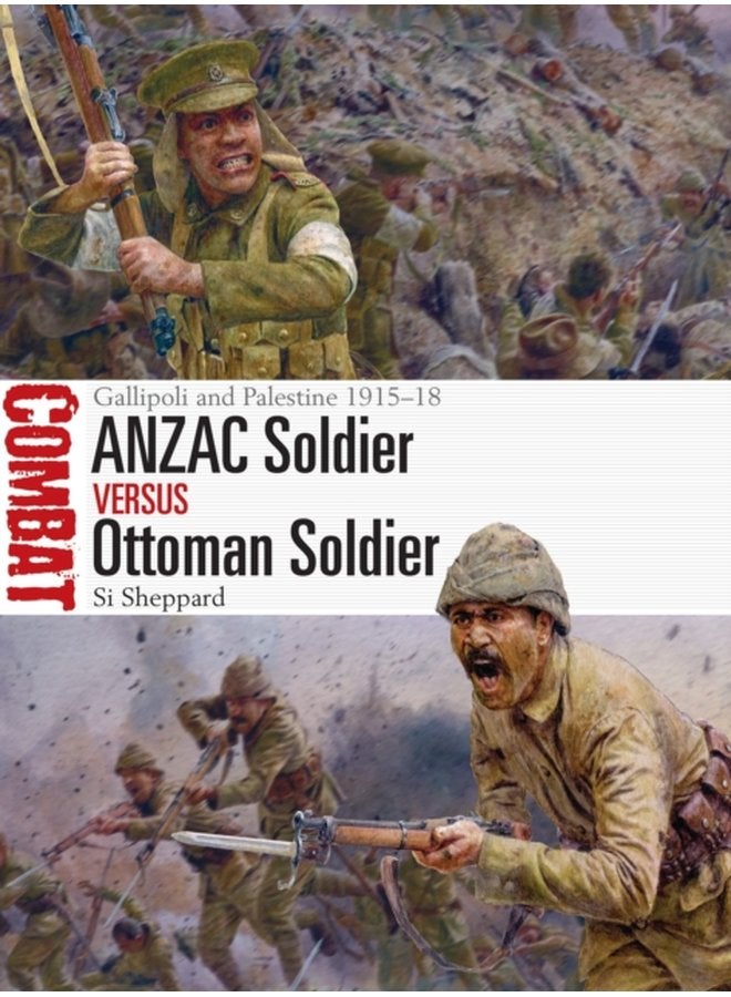 ANZAC Soldier vs Ottoman Soldier Gallipoli and Palestine 1915 18 - Paperback
