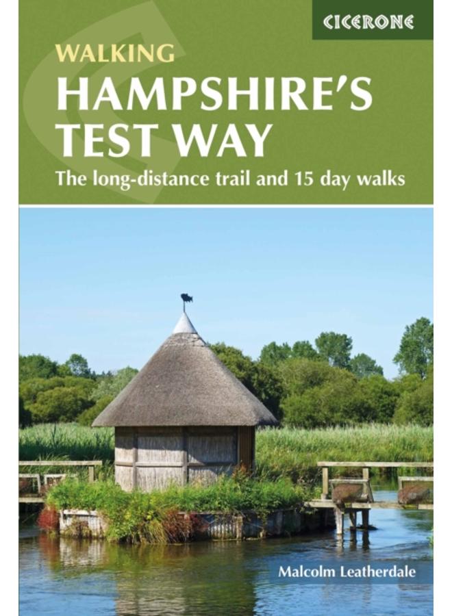 Walking Hampshire's Test Way : The long-distance trail and 15 day walks 
