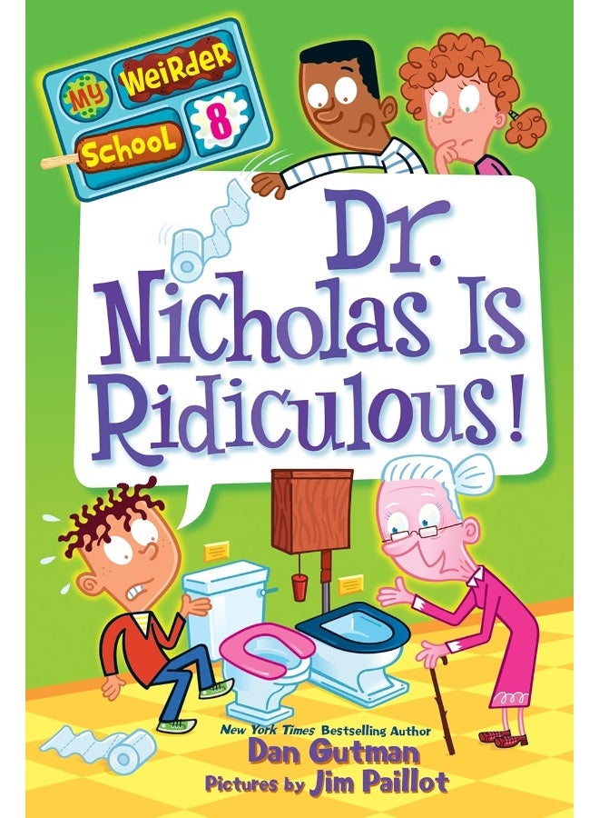 My Weirder School #8: Dr. Nicholas Is Ridiculous!