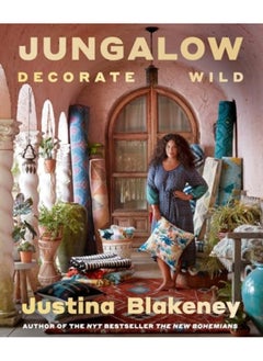 Jungalow Decorate Wild The Life And Style Guide