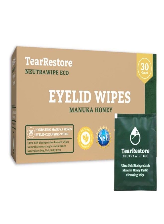 TearRestore NeutraWipe Eco Manuka Honey Eyelid Wipes | Ultra-Soft Biodegradable Eyelash Cleanser For Blepharitis & Dry, Itchy, Swollen, Irritated Eyes (30 Count) - Image 1