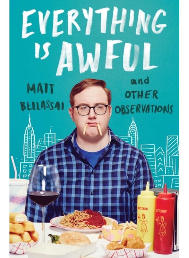 Everything Is Awful And Other Observations - Paperback