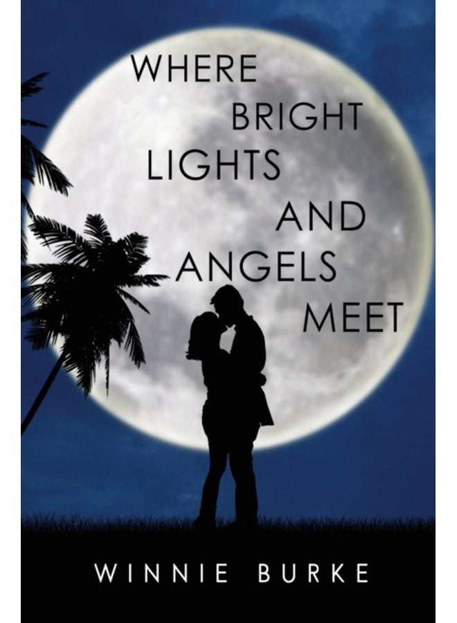 Where Bright Lights and Angels Meet - Paperback