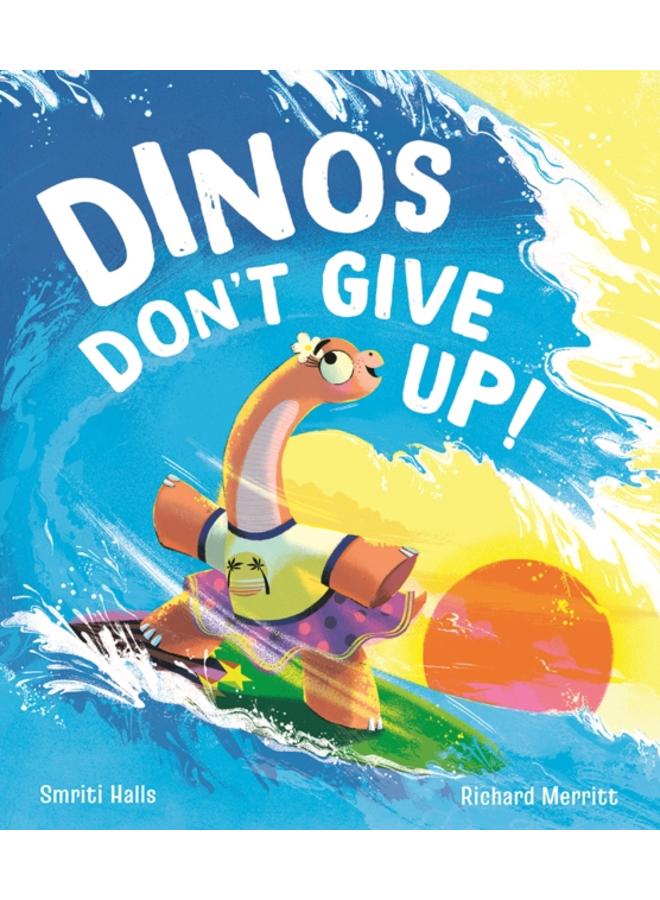 Dinos Don't Give Up! 
